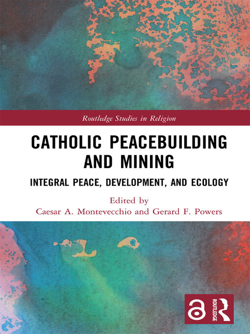 Title details for Catholic Peacebuilding and Mining by Caesar A. Montevecchio - Available